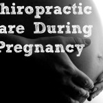 5 Reasons to See a Chiropractor During Pregnancy