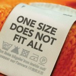 One Size Does Not Fit All